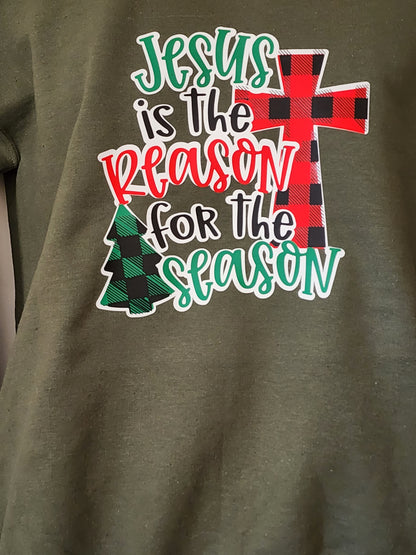 Jesus is The Reason for The Season Sweat Shirt